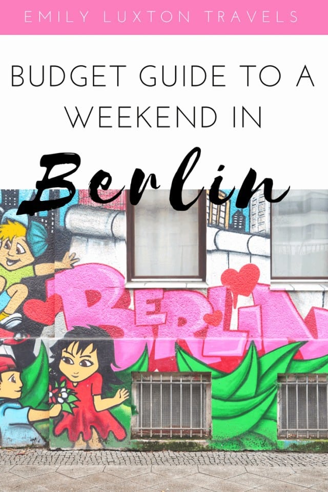 Berlin Weekend Guide on a Budget for Fun Lovers and Foodies