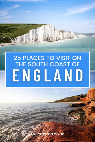 Promotional image for "25 Places to Visit on the South Coast of England" featuring two scenic coastal views of white chalk cliffs and a rocky coastline with red cliffs.